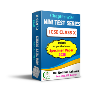 Chapter-wise Mini Test Series [ICSE X Chemistry]